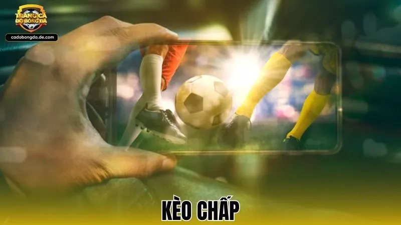 Bí quyết soi kèo chấp chuẩn xác giúp tăng tỷ lệ thắng