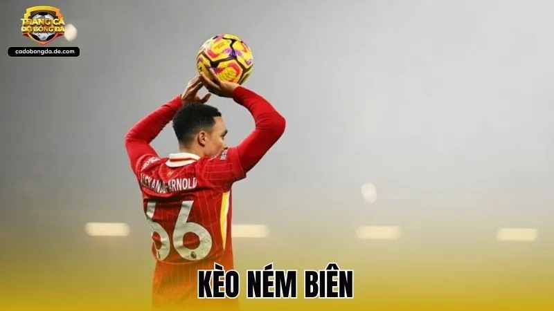 Bí quyết chơi kèo ném biên hiệu quả dành cho tân binh